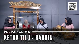 Puspa Karima - Ketuk Tilu Bardin (LIVE)