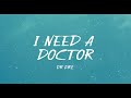 Dr Dre I need A doctor Lyrics