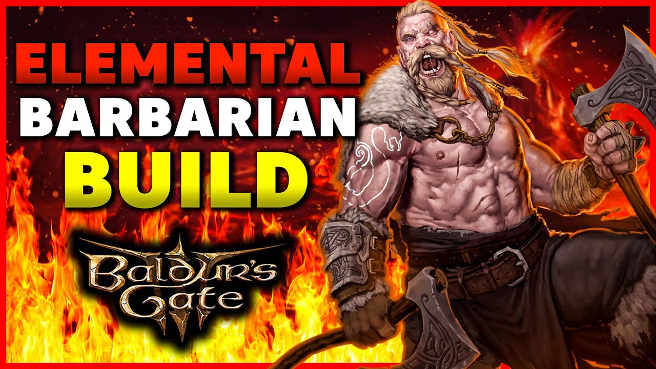 Elemental Barbarian BG3 Build - YouTube