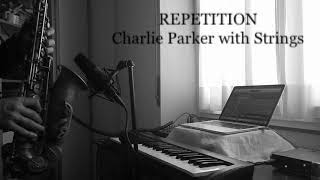 Repeion - Charlie Parker With Strings - Free Score
