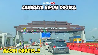 “MUMPUNG GRATIS” LANGSUNG MENCOBA‼️TOL JOGJA-SOLO RUAS KLATEN-PRAMBANAN