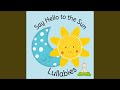 Say Hello to the Sun (Instrumental Lullaby)