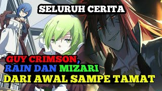 Seluruh Cerita Guy Crimson, Mizari Dan Rain Dari Awal Sampai Tamat #tensura