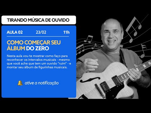 Como começar seu álbum do zero | Aula 02 | Masterclass Tirando Música de Ouvido - Como começar seu álbum do zero | Aula 02 | Masterclass Tirando Música de Ouvido