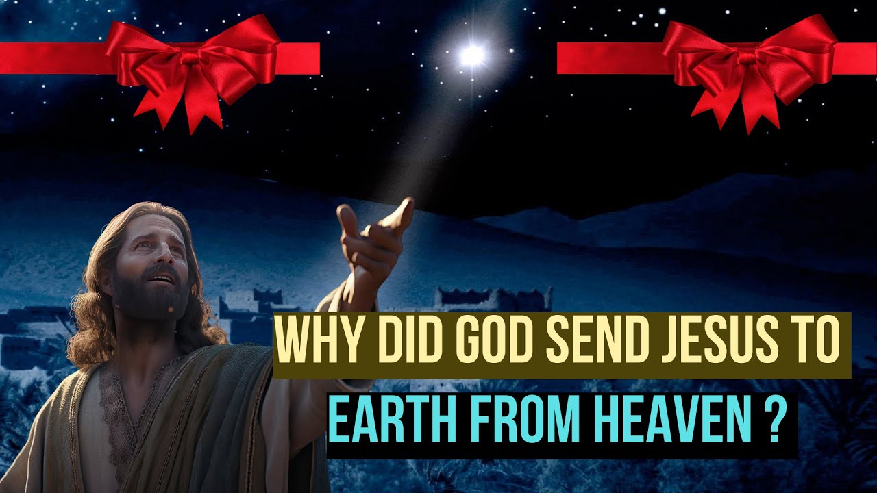 Christmas Short Message Why Did God Send Jesus To Earth From Heaven christmas-short-message-why-did-god-send-jesus-to-earth-from-heaven