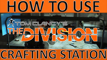 The Division Crafting | How To Use Crafting Station | Blueprints | 3 Ways To Collect Resources