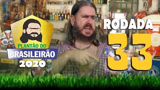 Plantão do Brasileirão 2020 - Rodada 33 #ChicoDaTiana #Futebol #GolsDaRodada