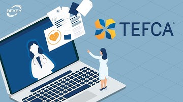 TEFCA Explained: How It Improves Interoperability and Access to Medical Records