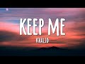 Khalid - Keep Me (Lyrics)