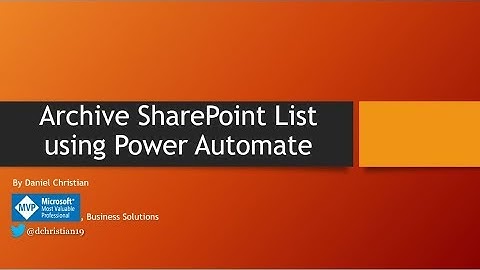 Archive SharePoint List using Power Automate