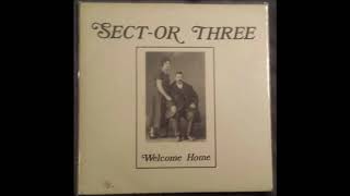 Sect-Or Three  -  Welcome Home  (FULL 7´´ 1987)