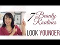 OVER 50| BEAUTY ROUTINES AND SECRETS TO LOOK YOUNGER
