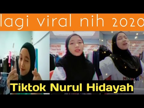 Tiktok Nurul hidayah lagi viral 2020