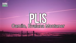 Camilo, Evaluna Montaner - PLIS (lyrics) | No hay necesidad de ver con una lupa