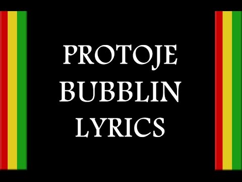 Protoje - Bubblin (Lyrics)