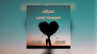 Siilawy Ft. Shouse - عشانك & Love Tonight (DJ Zee Remix) Resimi