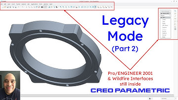 Creo Parametric - Legacy Mode (Part 2) - Pro/ENGINEER 2001 & Wildfire Interfaces