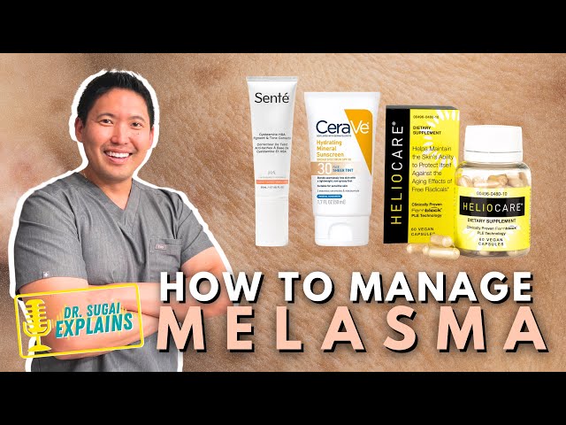 Dermatologist Explains: Ten Ways to Manage Melasma! class=