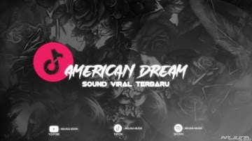 DJ AMERICAN DREAM STYLE POP PUNK MENGKANE YANG KALIAN CARI CARI YANG FYP DI TIKTOK