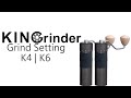 Kingrinder  exterior adjustment  grind setting  k4  k6