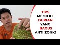 Jangan Salah Pilih! Ini Tips Memilih Durian Yang Bagus