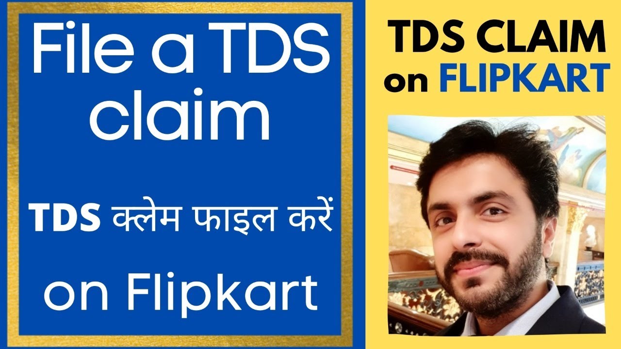 file-a-tds-claim-on-flipkart-how-to-get-your-tds-reimburse-on-flipkart
