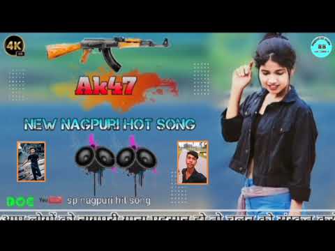 🥀Ak47 __ New Nagpuri Song __nagpuri sr music,,🥀2023,🥀,2024,,hit song,,❤️