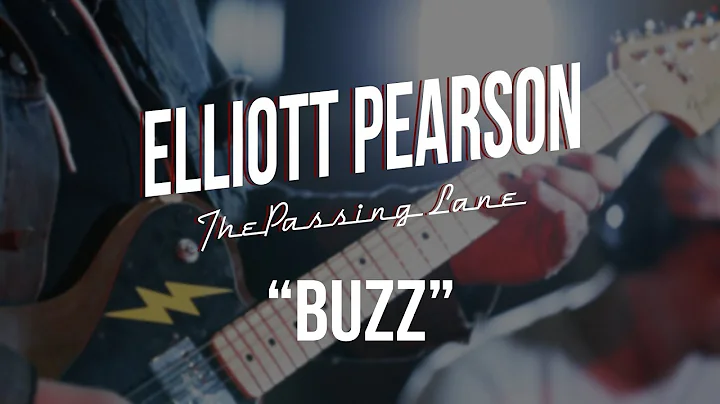 Elliott Pearson & The Passing Lane - Buzz - Gaslig...