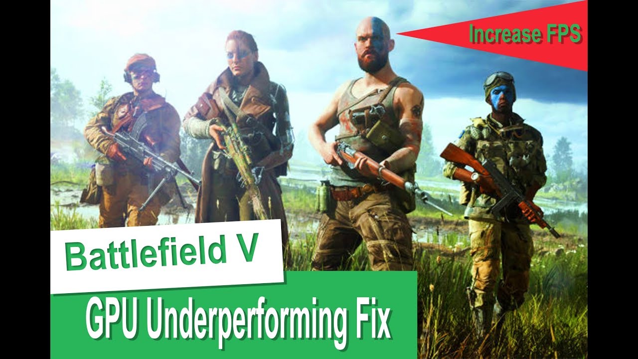 Battlefield V Performance Fix - GPU Not At 100 Percent? How To Increase FPS  - YouTube