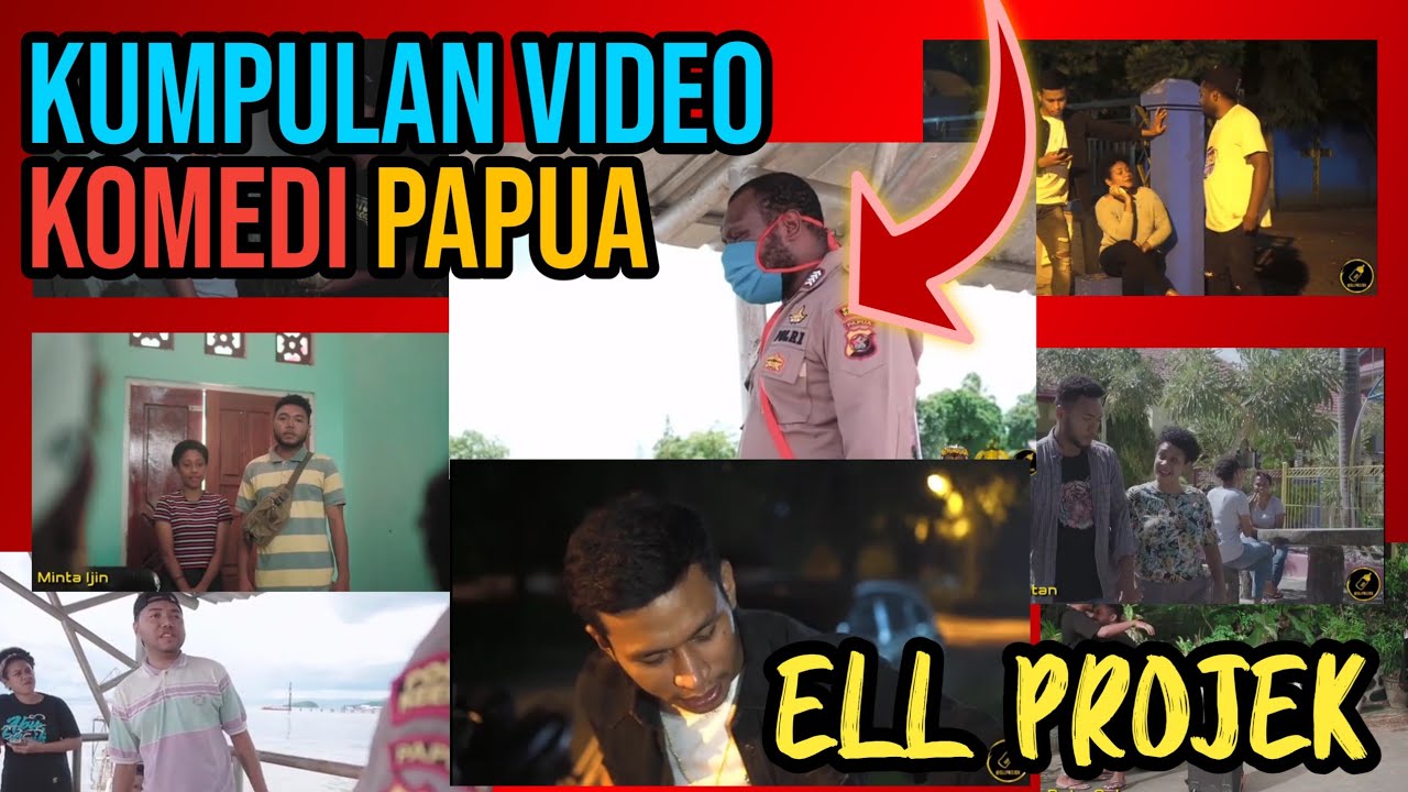 Kumpulan video komedi lucu  Papua  ELL PROJEK 2022 YouTube