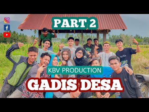 GADIS DESA || PART 2