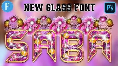 New Glass Font Editing How To Make Glass Font In Pixellab & Pscc 2022 | Ashu Creation