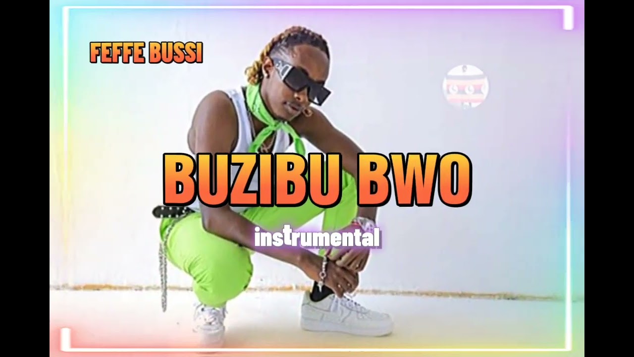 Feffe Bussi   BUZIBU BWO INSTRUMENTAL massive music to the world
