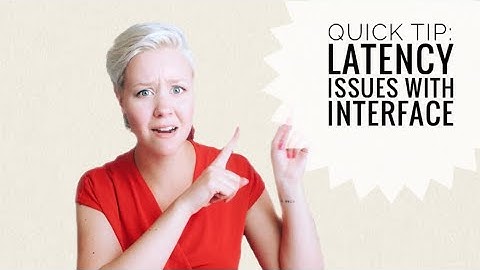 Quick Tip: Latency Issues With Interfaces