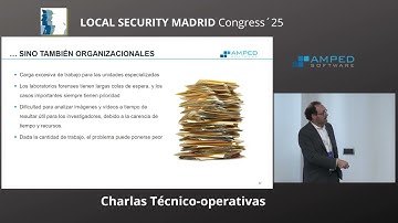 AMPED - Charla Técnico-operativa LOCAL SECURITY MADRID Congress 2025.