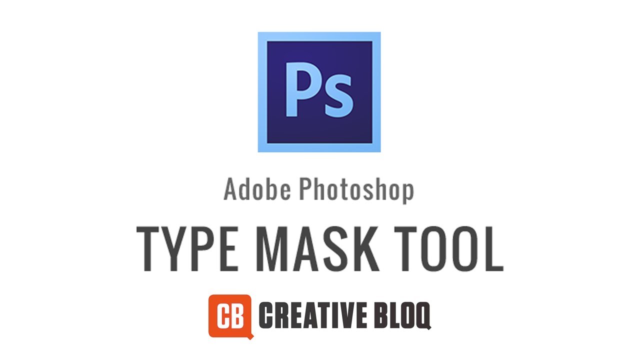 Photoshop: How to use the Type Mask -