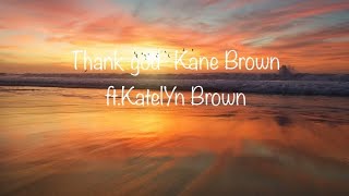 Thank god- Kane Brown ft. Katelyn Brown (lyric)