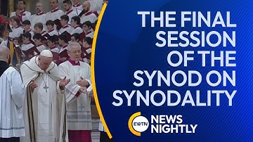 The Vatican Presents the Work of the Final Session of the Synod on Synodality | EWTN News Nightly