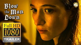 BLOW THE MAN DOWN  Trailer HD (2020) Sophie Lowe, David Coffin