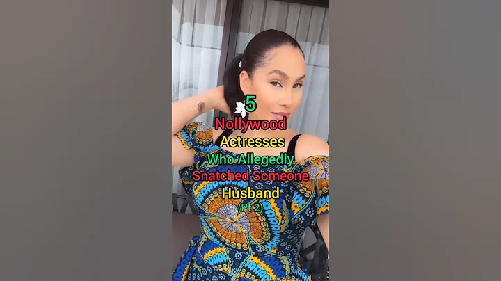 5 Nollywood Actresses Who Allegedly Snatched Someone's Husband