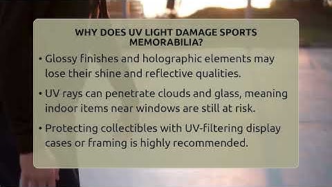 Why Does UV Light Damage Sports Memorabilia? - The Memorabilia Zone
