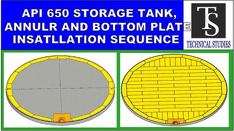 API 650- 120 M DIA WATER STORAGE TANK- ANNULAR & BOTTOM PLATE INSTALLATION PROCEDURE, SEQUENCE.