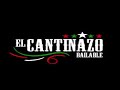 Mix Cantinazo Bailables Intro El Aventurero By DJ Wilmer