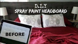 HOW TO SPRAY PAINT HEADBOARD (FABRIC)