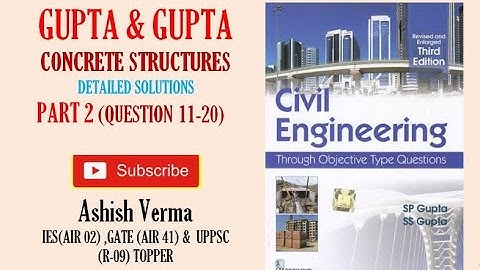 GUPTA & GUPTA RCC OBJECTIVE QUESTIONS|DETAILED EXPLANATIONS|Q11-20||ESE|GATE|SSCJE|PSC AE|MUST WATCH