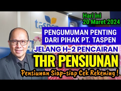 🔴 PENTING ! PT. TASPEN SAMPAIKAN THR PENSIUNAN PNS AKAN CAIR DENGAN BEBERAPA KOMPONEN TAMBAHAN