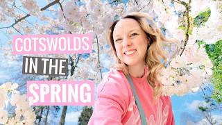 A Week in the Cotswolds in Spring 🌸 Villages, Bluebells, Gardens & Sudeley Castle