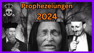 Prophezeiungen für 2024  Was wird geschehen?