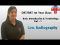 Introduction  basic knowledge of general radiography part  1  drtbrt 1st year class  anjali mam