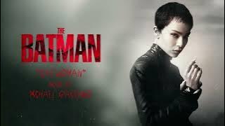 Catwoman Theme (Extended) | The Batman (2022) | Michael Giacchino